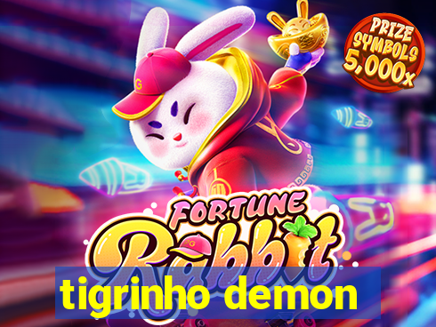 tigrinho demon